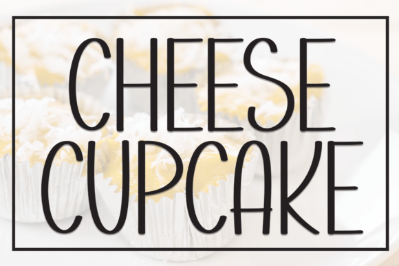 Cheese Cupcake Font: A Casual Display Typeface for Playful Branding