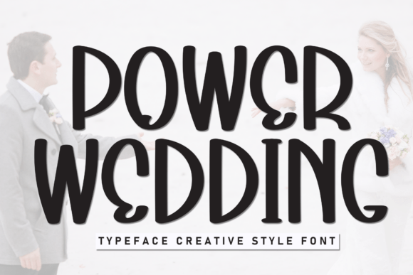Power Wedding Font: A Display Typeface for Editorial Warmth